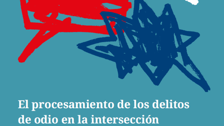 El procesamiento de los delitos de odio en la intersección entre los ...