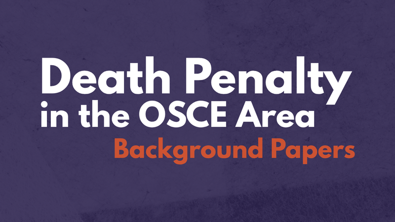Dark blue cover with the text "Death Penalty in the OSCE Area, Background Papers," and OSCE logo at bottom right.