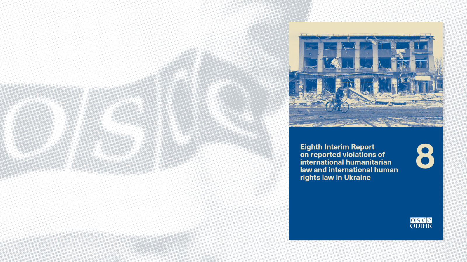 Damaged building with debris, cyclist in foreground. Blue-tinted document cover labeled Eighth Interim Report.