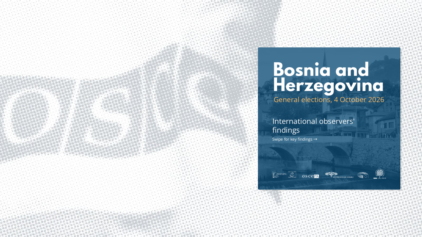 International observers' findings: Bosnia and Herzegovina, General Elections, 4 October 2026