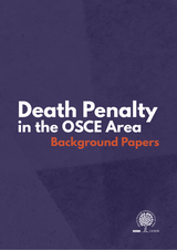 Dark blue cover with the text "Death Penalty in the OSCE Area, Background Papers," and OSCE logo at bottom right.