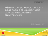 Presentation of the 2016/2017 report on racism and Islamophobia in European French-speaking countries