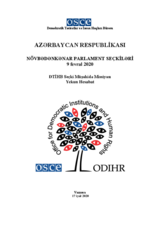 AZƏRBAYCAN RESPUBLİKASI, NÖVBƏDƏNKƏNAR PARLAMENT SEÇKİLƏRİ, 9 fevral 2020: DTİHB Seçki Müşahidə Missiyası Yekun Hesabat
