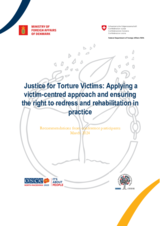 Justice for Torture Victims: Applying a Victim-centred Approach and Ensuring the Right to Redress and Rehabilitation in Practice