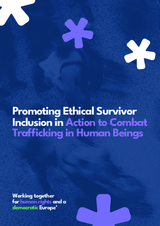 Promoting Ethical Survivor Inclusion in Action to Combat Trafficking in Human Beings