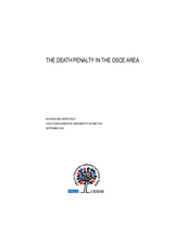 The Death Penalty in the OSCE Area. ODIHR Background Paper published for the Supplementary Human Dimension Meeting, September 2002