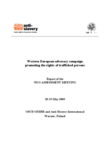 "Western European advocacy campaign promoting the rights of trafficked persons". OSCE/ODIHR and Anti-Slavery International