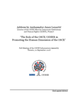 "The Role of the OSCE/ODIHR in Promoting the Human Dimension of the OSCE", Fall Meeting of the OSCE Parliamentary Assembly "The Role of the OSCE/ODIHR in Promoting the Human Dimension of the OSCE", Fall Meeting of the OSCE Parliamentary Assembly