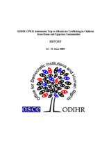 ODIHR CPRSI Assessment Trip to Albania on Trafficking in Children from Roma and Egyptian Communities