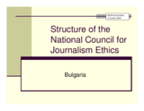 Presentation on the "Structure of the National Council for Journalism Ethics in Bulgaria" by Mr. Ognian Zlatev