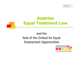 Presentation on "Austrian Equali Treatment Law and the Role of the Ombud for Equal Employment Opportunities"