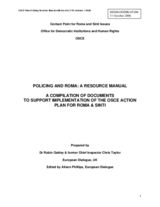 Written contribution "Policing and Roma: A Resource Manual. A compilation of documents to support implementation of the OSCE Action Plan for Roma & Sinti" Prepared by Dr Robin Oakley, European Dialogue