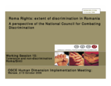 Written contribution "Roma Rights: extent of discrimination in Romania, A perspective of the National Council for Combating Discrimination"