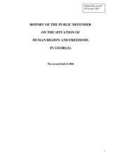 Report of the Public Defender on the Situation of Human Rights and Freedoms in Georgia. The second half 2006