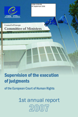 The 2007 Annual Report on the Supervision of the execution of judgements of the European Court of Human Rights