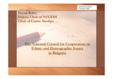 Statement by Mr. D. Kolev, on the National Council for Cooperation on Ethnic and Demographic Issues in Bulgaria