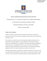 Statement on Freedom of Expression, Free Media and Information As delivered by Second Secretary, Frederik G. Ranke, Permanent Delegation of Norway to the OSCE