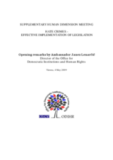 Supplementary Human Dimension Meeting on Hate Crimes - Effective Implementation of Legislation: Opening Remarks by Ambassador Janez Lenarčič Supplementary Human Dimension Meeting on Hate Crimes - Effective Implementation of Legislation: Opening Remarks by Ambassador Janez Lenarčič