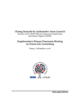 Supplementary Human Dimension Meeting on Democratic Lawmaking: Closing Remarks by Ambassador Janez Lenarčič Supplementary Human Dimension Meeting on Democratic Lawmaking: Closing Remarks by Ambassador Janez Lenarčič