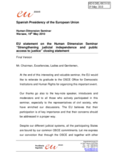 Human Dimension Seminar on Strengthening Judicial Independence and Public Access to Justice, 17-19 May 2010: Closing Statement by the Spanish Presidency of the European Union