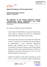 Human Dimension Seminar on Strengthening Judicial Independence and Public Access to Justice, 17-19 May 2010: Opening Statement by the Spanish Presidency of the European Union
