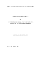 Human Dimension Seminar on Freedom of Religion, 16-19 April 1996: Consolidated Summary