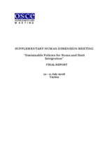 Supplementary Human Dimension Meeting on Sustainable Policies for Roma and Sinti Integration, 10-11 July 2008: Final Report