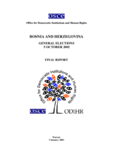 Bosnia and Herzegovina, General Elections, 5 October 2002: Final Report Bosnia and Herzegovina, General Elections, 5 October 2002: Final Report