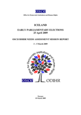 Iceland, Parliamentary Elections, 25 April 2009: Needs Assessment Mission Report