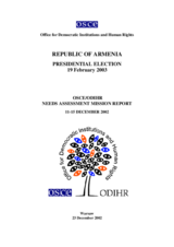 Armenia, Presidential Election, 19 February and 5 March 2003: Needs Assessment Mission Report Armenia, Presidential Election, 19 February and 5 March 2003: Needs Assessment Mission Report