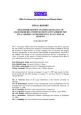 Armenia, Presidential Election, 22 September 1996: Report on the Implementation of Recommendations Contained in the Final Report Armenia, Presidential Election, 22 September 1996: Report on the Implementation of Recommendations Contained in the Final Report