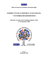 Former Yugoslav Republic of Macedonia, Referendum, 7 November 2004: Expert-Visit Report