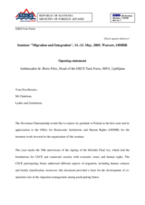 Human Dimension Seminar on Migration and Integration, 11-13 May 2005: Opening Statement by Ambassador Boris Frlec, Head of the OSCE Task Force