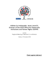 Regional Meeting of National Co-ordinators on Combating Human Trafficking, Vienna, 29 October 2010: Address by ODIHR Director Address by Ambassador Janez Lenarcic Regional Meeting of National Co-ordinators on Combating Human Trafficking, Vienna, 29 October 2010: Address by ODIHR Director Address by Ambassador Janez Lenarcic