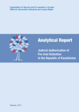 Analytical Report: Judicial Authorization of Pre-trial Detention in the Republic of Kazakhstan