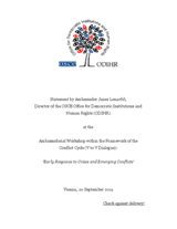 Ambassadorial Workshop within the Framework of the Conflict Cycle (V to V Dialogue) - ‘Early Response to Crises and Emerging Conflicts’: Statement by Ambassador Janez Lenarčič Ambassadorial Workshop within the Framework of the Conflict Cycle (V to V Dialogue) - ‘Early Response to Crises and Emerging Conflicts’: Statement by Ambassador Janez Lenarčič