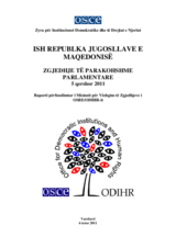 ISH REPUBLKA JUGOSLLAVE E MAQEDONISË, ZGJEDHJE TË PARAKOHSHME PARLAMENTARE, 5 qershor 2011: Raporti përfundimtar i Misionit për Vëzhgim të Zgjedhjeve i OSBE/ODIHR-it