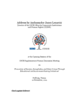 Opening Session of the OSCE Supplementary Human Dimension Meeting on ‘Prevention of Racism, Xenophobia, and Hate Crimes Through Educational and Awareness-Raising Initiatives’: Address by Ambassador Janez Lenarčič Opening Session of the OSCE Supplementary Human Dimension Meeting on ‘Prevention of Racism, Xenophobia, and Hate Crimes Through Educational and Awareness-Raising Initiatives’: Address by Ambassador Janez Lenarčič