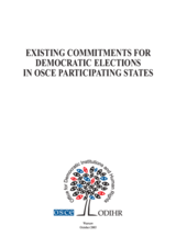 Existing Commitments for Democratic Elections in OSCE Participating States, a Progress Report Existing Commitments for Democratic Elections in OSCE Participating States, a Progress Report