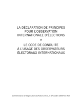 Declaration of principles for international election observation and code of conduct for international election observers (fr)