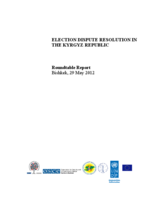 Kyrgyzstan, Report from the 29 May 2012 Roundtable Discussion on Election Dispute Resolution