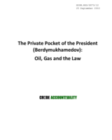 The Private Pocket of the President (Berdymukhamedov):  Oil, Gas and the Law