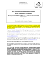 The Council of Europe Project &ldquo;Education of Roma Children in Europe&rdquo; (2002-2009) and the follow-up of its results: new programme on intercultural mediation for Roma communities (ROMED) and the International Task Force for the Education of Roma