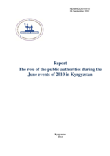 The role of the public authorities during the June events of 2010 in Kyrgyzstan