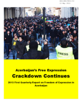 Azerbaijan's Free Expression Crackdown Continues - 2013 First Quarterly Report on Freedom of Expression in Azerbaijan
