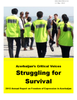 Azerbaijan's Critical Voices Struggling for Survival - 2012 Annual Report on Freedom of Expression in Azerbaijan
