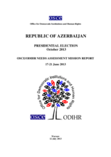 Azerbaijan, Presidential Election, 9 October 2013: Needs Assessment Mission Report