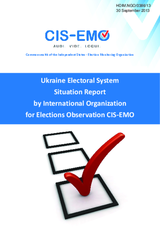Ukraine Electoral System Situation Report by International Organization for Elections Observation CIS-EMO