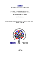 Bosnia and Herzegovina, Municipal Elections, 2 October 2004: Needs Assessment Mission Report Bosnia and Herzegovina, Municipal Elections, 2 October 2004: Needs Assessment Mission Report