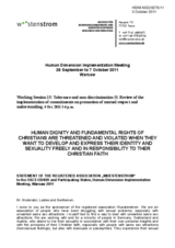 Human dignity and fundamental rights of Christians are threatened and violated when they want to develop and express their identity and sexuality freely and in responsibility to their Christian faith